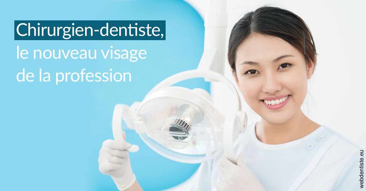https://dr-baudelot-olivier.chirurgiens-dentistes.fr/Le nouveau visage de la profession 2